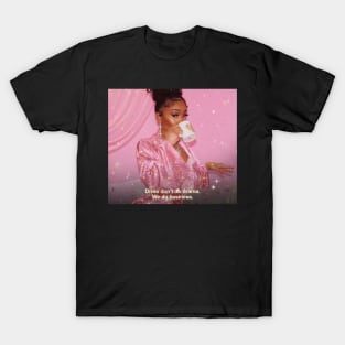 Divas and drama T-Shirt